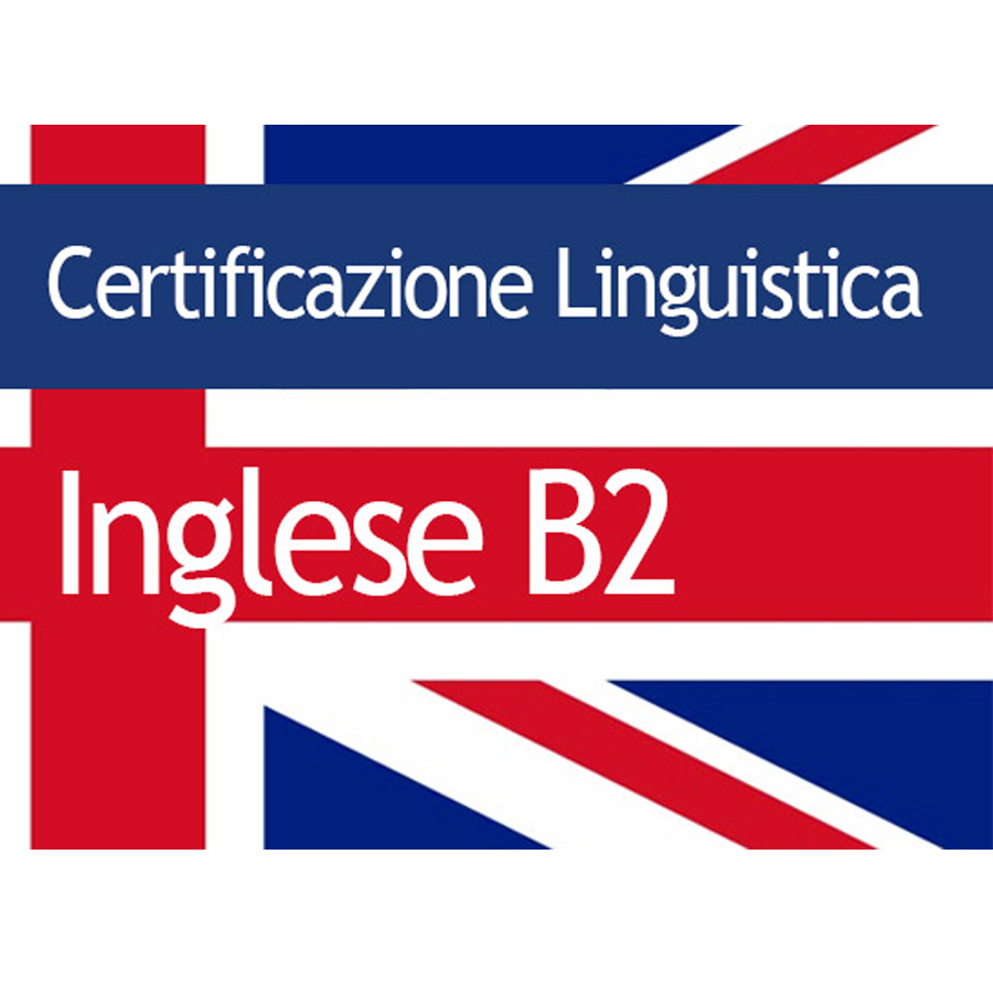 Inglese B2 - Cosa vuol dire? Cosa studiare?